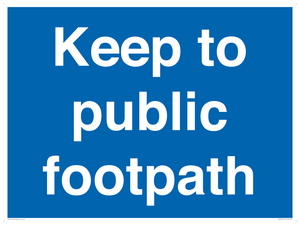 Keep to public footpath